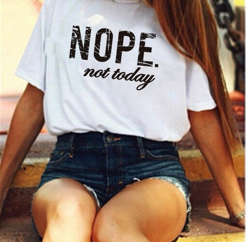 Nope Not Today Short Sleeve Graphic Tee